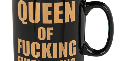 XL skodelica, queen of F**** everything